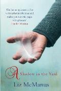 A Shadow In The Yard