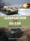 Jagdpanther vs SU 100 Eastern Front 1945