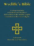 Wycliffe's Bible - A colour facsimile of Forshall and Madden's 1850 edition of the Middle English translation of the Latin Vulgate: Volume III - Prove