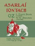 Asarla? Iontach Oz: The Wonderful Wizard of Oz in Irish