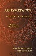 Ashtavakra Gita - The Heart of Awareness: A bilingual edition in Sanskrit and English