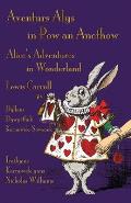 Aventurs Alys in Pow an Anethow - Dyllans Dywy?thek Kernowek-Sowsnek: Alice's Adventures in Wonderland - Cornish-English Bilingual Edition