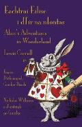 Eachtra? Eil?se i dT?r na nIontas - Eagr?n D?theangach Gaeilge-B?arla: Alice's Adventures in Wonderland - Irish-English Bilingual Edition