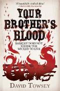 Your Brothers Blood The Walkin Book 1