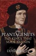 Plantagenets The Kings That Made Britian