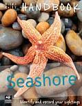 Handbook Seashore Identify & Record Your Sightings