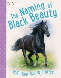 Naming of Black Beauty & Other Horse Stories 5 8