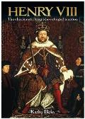 Henry VIII The Charismatic King Who Reforged a Nation