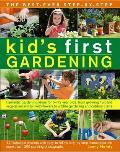 Best Ever Step By Step Kids First Gardening Fantastic Gardening Ideas for 5 to 12 Year Olds from Growing Fruit & Vegetables & Fun with Flow