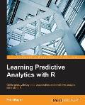 Learning Predictive Analytics with R
