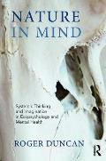 Nature in Mind: Systemic Thinking and Imagination in Ecopsychology and Mental Health