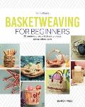 Basketweaving for Beginners 20 contemporary & classic projects using natural cane