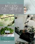 Joy of Modern Calligraphy The A guide to the art of beautiful writing