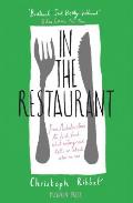 In the Restaurant From Michelin Stars to Fast Food What Eating Out Tells Us about Who We Are