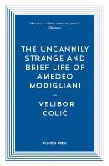 Uncannily Strange & Brief Life of Amedeo Modigliani