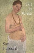 Girl in White A dazzling novel telling the tumultuous life story of the pioneering Expressioni st artist Paula Modersohn Becker