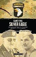 Silver Eagle (Dutch Version) - Het Waargebeurd Verhaal Van Clancy Lyall. Veteraan Van de Band of Brothers.