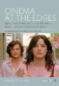 Cinema at the Edges: New Encounters with Julio Medem, Bigas Luna and Jos? Luis Guer?n