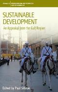 Sustainable Development: An Appraisal Focusing on the Gulf Region