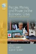 People, Money, and Power in the Economic Crisis: Perspectives from the Global South