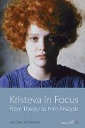 Kristeva in Focus From Theory to Film Analysis
