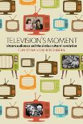 Televisions Moment Sitcom Audiences & the Sixties Cultural Revolution