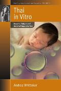 Thai in Vitro: Gender, Culture and Assisted Reproduction