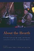 About the Hearth: Prespectives on the Home, Hearth and Household in the Circumpolar North