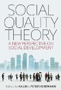 Social Quality Theory: A New Perspective on Social Development
