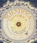 Scientifica Historica How the worlds great science books chart the history of knowledge