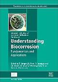 Understanding Biocorrosion: Fundamentals and Applications