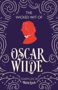 Wicked Wit of Oscar Wilde