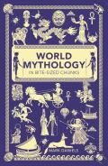 World Mythology in Bite Sized Chunks