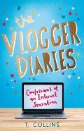 Vlogger Diaries Confessions of an Internet Sensation