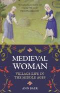 Medieval Woman Village Life in the Middle Ages