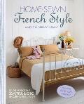 Home Sewn French Style 35 Step by Step Beautiful & Chic Sewing Projects