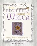 Beginners Guide to Wicca The