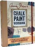 Annie Sloans Chalk Paint Workbook A Practical Guide to Mixing Color & Making Style Choices