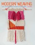Modern Weaving Learn to weave with 25 bright & brilliant loom weaving projects