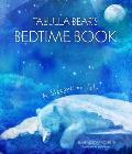 Talulla Bears Bedtime Book A Sleepytime Tale