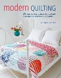 Modern Quilting 25 step by step projects for cool & contemporary quilts & patchwork