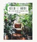 Wild at Home How to style & care for beautiful plants