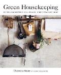 Green Housekeeping Recipes & solutions for a cleaner more sustainable home