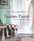 Rachel Ashwell Couture Prairie & flea market finds