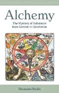 Alchemy The Mystery of Substance from Genesis to Revelation