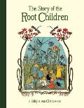 The Story of the Root Children