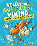 Velda the Awesomest Viking & the Voyage of Deadly Doom