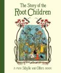 Story of the Root Children Mini Edition