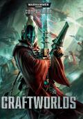 Craftworlds: Codex Eldar: Warhammer 40000 RPG