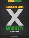 Calisthenics & Mobility: Supple & Strong